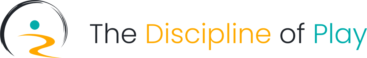 The Discipline of Play